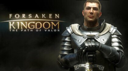 Forsaken Kingdom: The Path of Valor